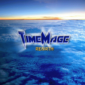 Time Mage : Rebirth